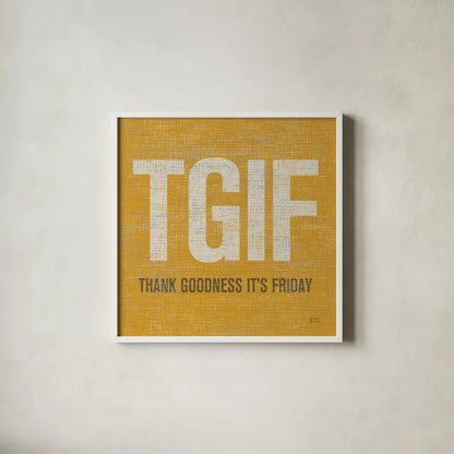 TGIF Square by Michael Mullan. Shown in a crisp white glass frame for a clean and minimalist style. Available as an archival giclee rolled canvas, fine art paper, or poster print. SKU 50840a.
