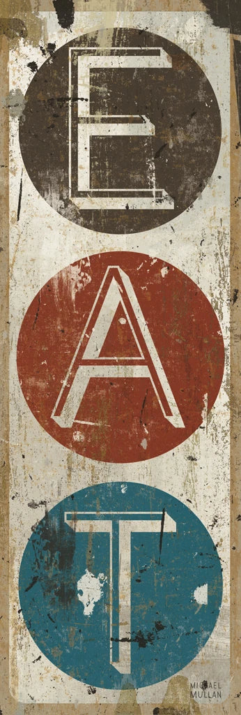 Vintage Eat Sign by Michael Mullan