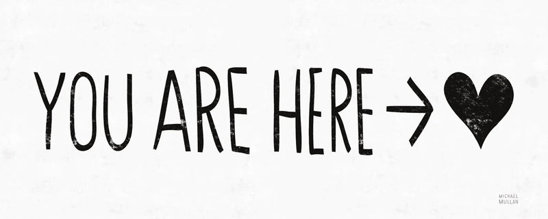 You Are Here BW by Michael Mullan