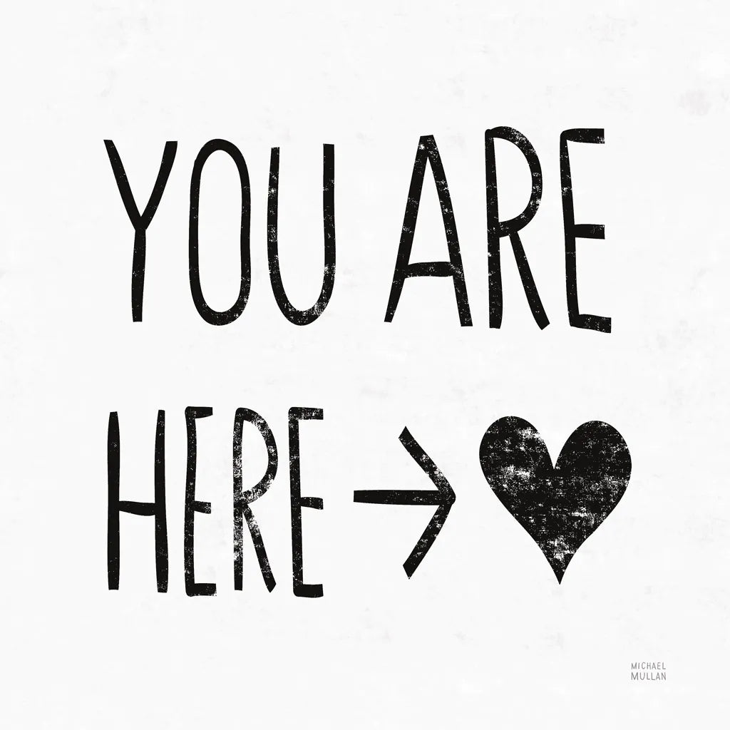 You Are Here Sq BW by Michael Mullan. SKU 54658a. Archival Giclee Fine art print for wall decor.