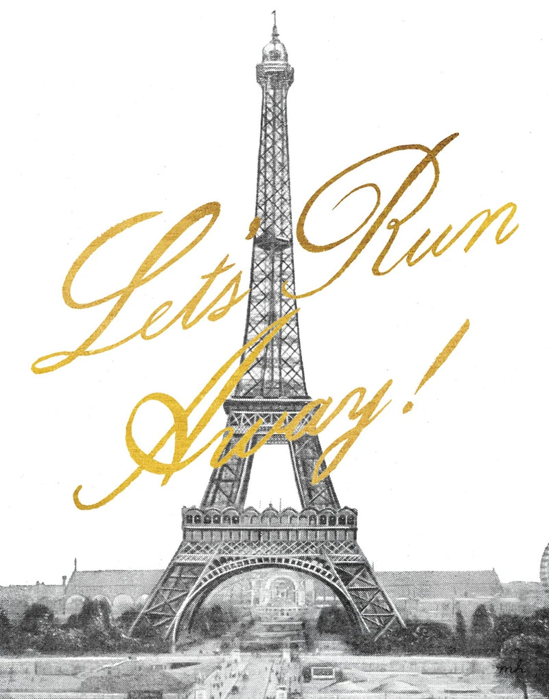 Gilded Paris Lets Run Away BW by Moira Hershey