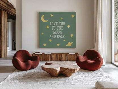 Love You To The Moon and Back Green by Moira Hershey. Shown as extra-large giant wall art in a modern living room. Available as an archival giclee rolled canvas, fine art paper, or poster print. SKU 68211a.