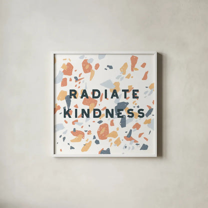 Terrazzo Inspiration I Kindness Retro by Moira Hershey. Shown in a crisp white glass frame for a clean and minimalist style. Available as an archival giclee rolled canvas, fine art paper, or poster print. SKU 56847a.