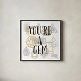 Youre a Gem by Moira Hershey. Shown in a sleek black glass frame for a contemporary gallery look. Available as an archival giclee rolled canvas, fine art paper, or poster print. SKU 17941a.