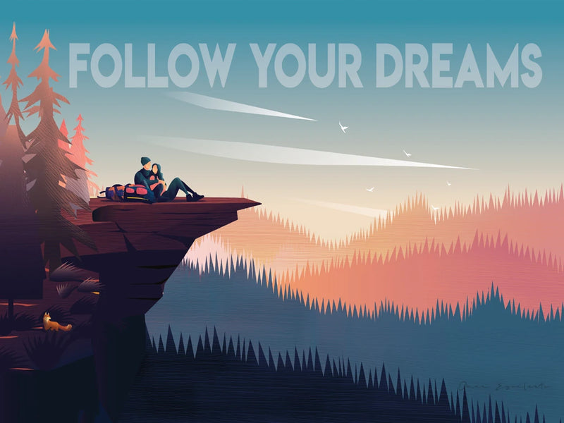 Follow Your Dreams by Omar Escalante