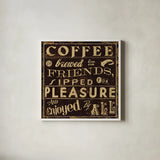 Coffee Quote II by Pela Studio. Shown in a crisp white glass frame for a clean and minimalist style. Available as an archival giclee rolled canvas, fine art paper, or poster print. SKU 8009a.