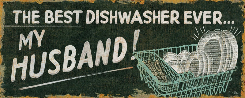 Funny Signs Best Dishwasher by Pela Studio