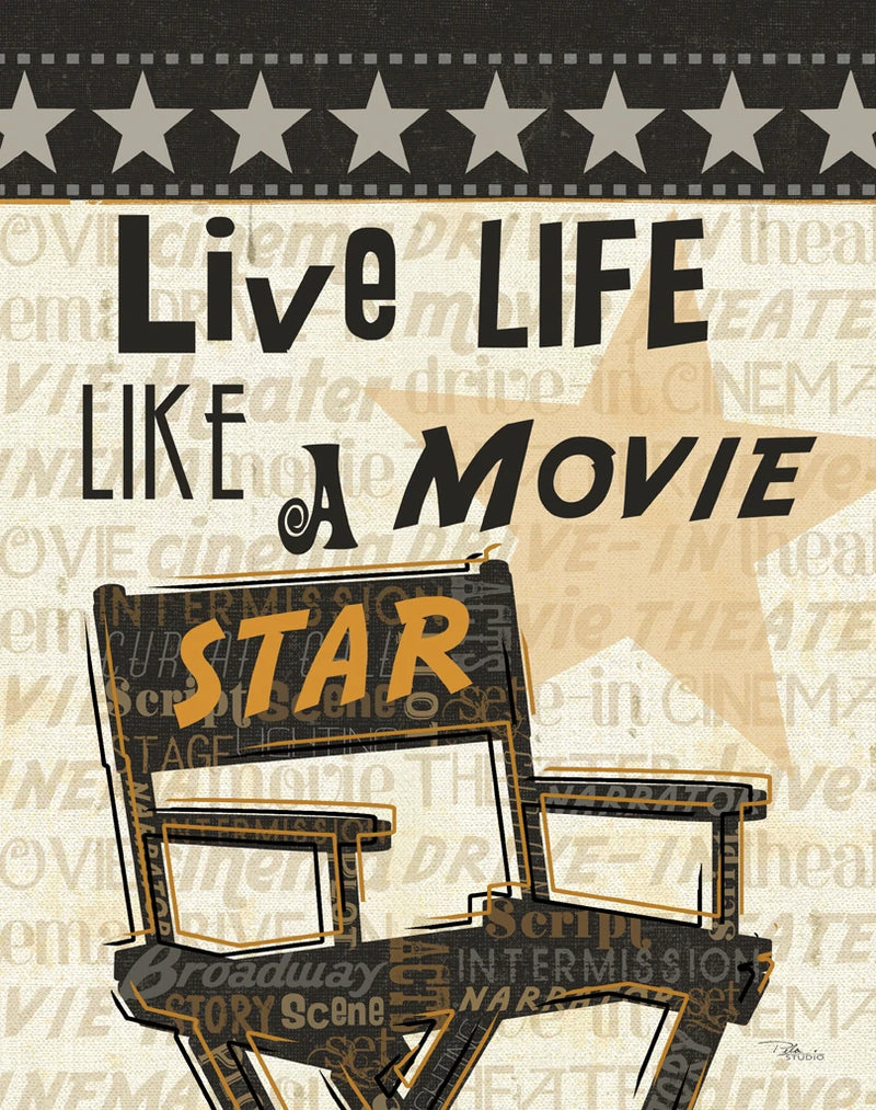 Live Life Like a Movie Star by Pela Studio