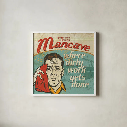 Mancave III - Where Dirty Work Gets Done by Pela Studio. Shown in a crisp white glass frame for a clean and minimalist style. Available as an archival giclee rolled canvas, fine art paper, or poster print. SKU 10313a.