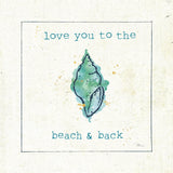 Sea Treasures VI - Love you to the Beach and Back by Pela Studio. SKU 46974a. Archival Giclee Fine art print for wall decor.