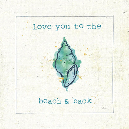 Sea Treasures VI - Love you to the Beach and Back by Pela Studio. SKU 46974a. Archival Giclee Fine art print for wall decor.