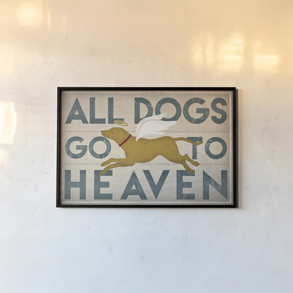 All Dogs Go to Heaven III by Ryan Fowler. shown as a paper print in a black flame. Available as a archival giclee rolled canvas, fine art paper, or poster print. SKU 25085i.