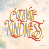 Cultivate Kindness by Sara Zieve Miller. SKU 58211a. Archival Giclee Fine art print for wall decor.