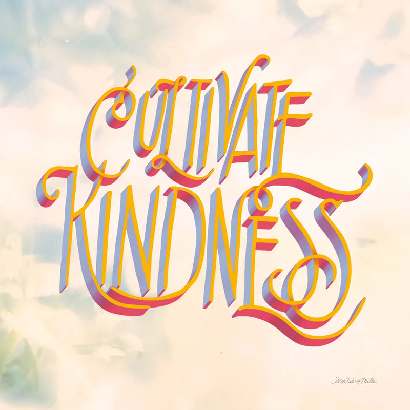 Cultivate Kindness by Sara Zieve Miller. SKU 58211a. Archival Giclee Fine art print for wall decor.