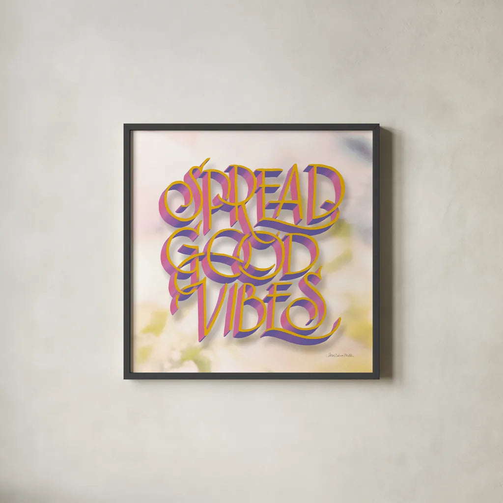 Spread Good Vibes by Sara Zieve Miller. Shown in a sleek black glass frame for a contemporary gallery look. Available as an archival giclee rolled canvas, fine art paper, or poster print. SKU 58212a.