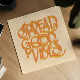 Spread Good Vibes by Sara Zieve Miller. Shown as a detailed flat fine art print, highlighting archival giclee quality. Available as an archival giclee rolled canvas, fine art paper, or poster print. SKU 58296a.