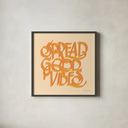 Spread Good Vibes by Sara Zieve Miller. Shown in a sleek black glass frame for a contemporary gallery look. Available as an archival giclee rolled canvas, fine art paper, or poster print. SKU 58296a.