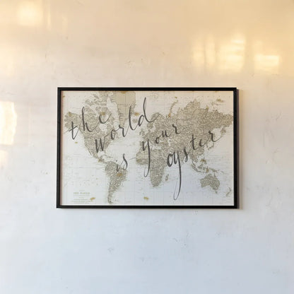 The World is Your Oyster by Sara Zieve Miller. shown as a paper print in a black flame. Available as a archival giclee rolled canvas, fine art paper, or poster print. SKU 16779i.