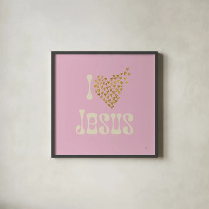 I Love Jesus by Sarah Adams. Shown in a sleek black glass frame for a contemporary gallery look. Available as an archival giclee rolled canvas, fine art paper, or poster print. SKU 84075a.