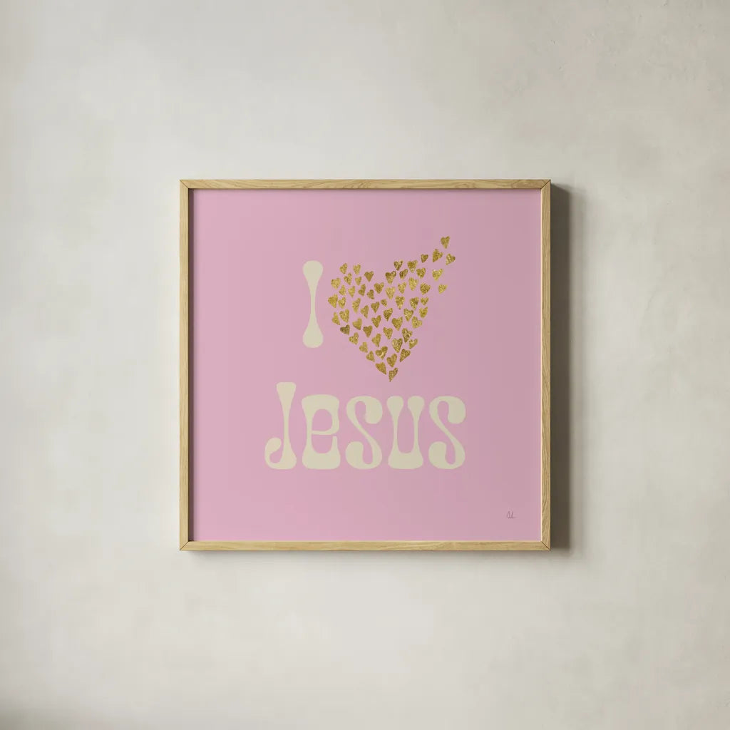 I Love Jesus by Sarah Adams. Shown in a natural wood glass frame for a timeless modern aesthetic. Available as an archival giclee rolled canvas, fine art paper, or poster print. SKU 84075a.