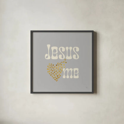 Jesus Loves Me Gray by Sarah Adams. Shown in a sleek black glass frame for a contemporary gallery look. Available as an archival giclee rolled canvas, fine art paper, or poster print. SKU 84293a.