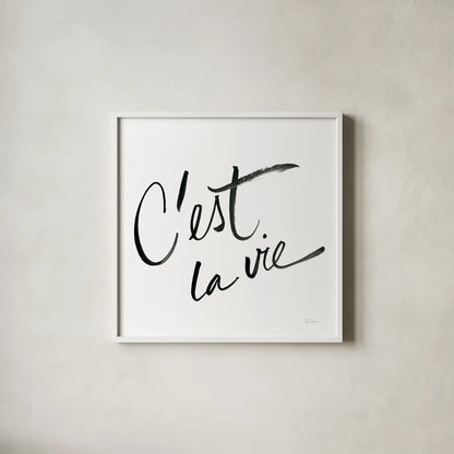 Cest La Vie by Sue Schlabach. Shown in a crisp white glass frame for a clean and minimalist style. Available as an archival giclee rolled canvas, fine art paper, or poster print. SKU 48130a.
