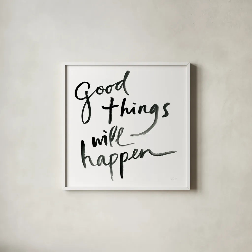 Good Things Will Happen Sq by Sue Schlabach. Shown in a crisp white glass frame for a clean and minimalist style. Available as an archival giclee rolled canvas, fine art paper, or poster print. SKU 54189a.