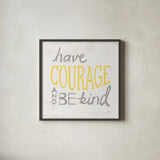 Have Courage Gray by Sue Schlabach. Shown in a sleek black glass frame for a contemporary gallery look. Available as an archival giclee rolled canvas, fine art paper, or poster print. SKU 56407a.