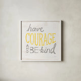 Have Courage Gray by Sue Schlabach. Shown in a crisp white glass frame for a clean and minimalist style. Available as an archival giclee rolled canvas, fine art paper, or poster print. SKU 56407a.
