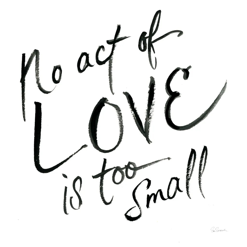 No Act Too Small by Sue Schlabach. SKU 48129a. Archival Giclee Fine art print for wall decor.