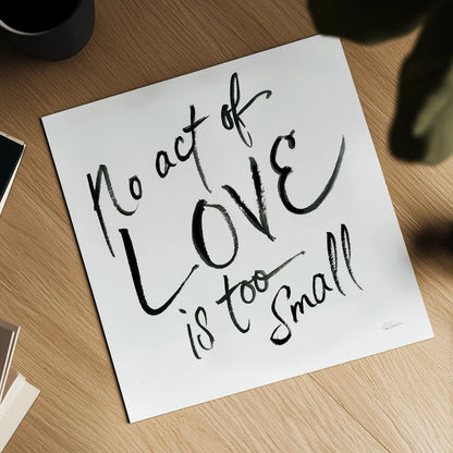 No Act Too Small by Sue Schlabach. Shown as a detailed flat fine art print, highlighting archival giclee quality. Available as an archival giclee rolled canvas, fine art paper, or poster print. SKU 48129a.