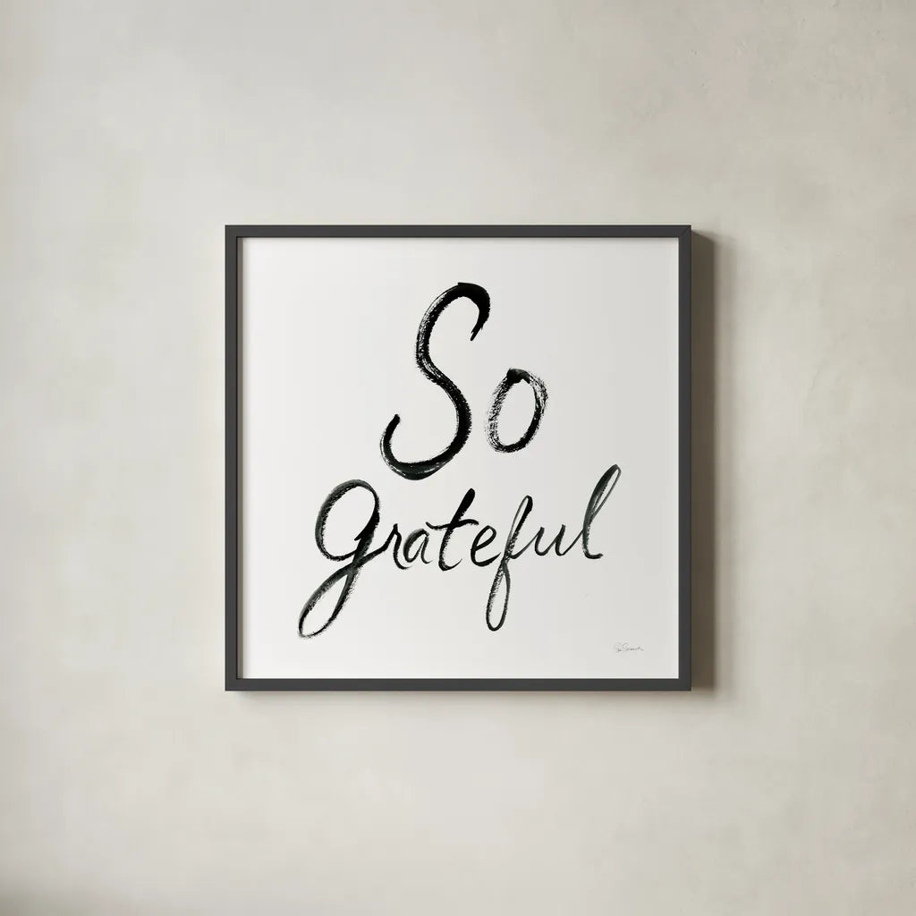 So Grateful by Sue Schlabach. Shown in a sleek black glass frame for a contemporary gallery look. Available as an archival giclee rolled canvas, fine art paper, or poster print. SKU 48131a.