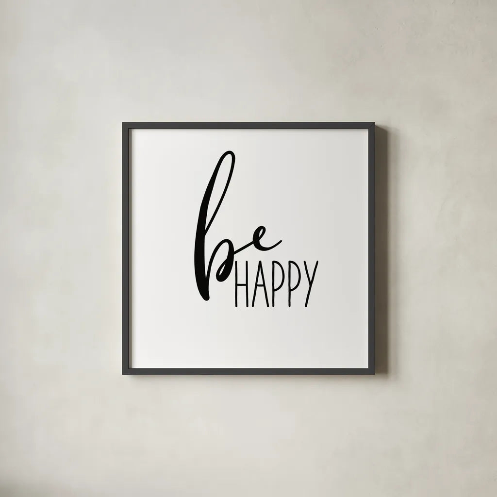 Be Happy by Wild Apple Portfolio. Shown in a sleek black glass frame for a contemporary gallery look. Available as an archival giclee rolled canvas, fine art paper, or poster print. SKU 59253a.