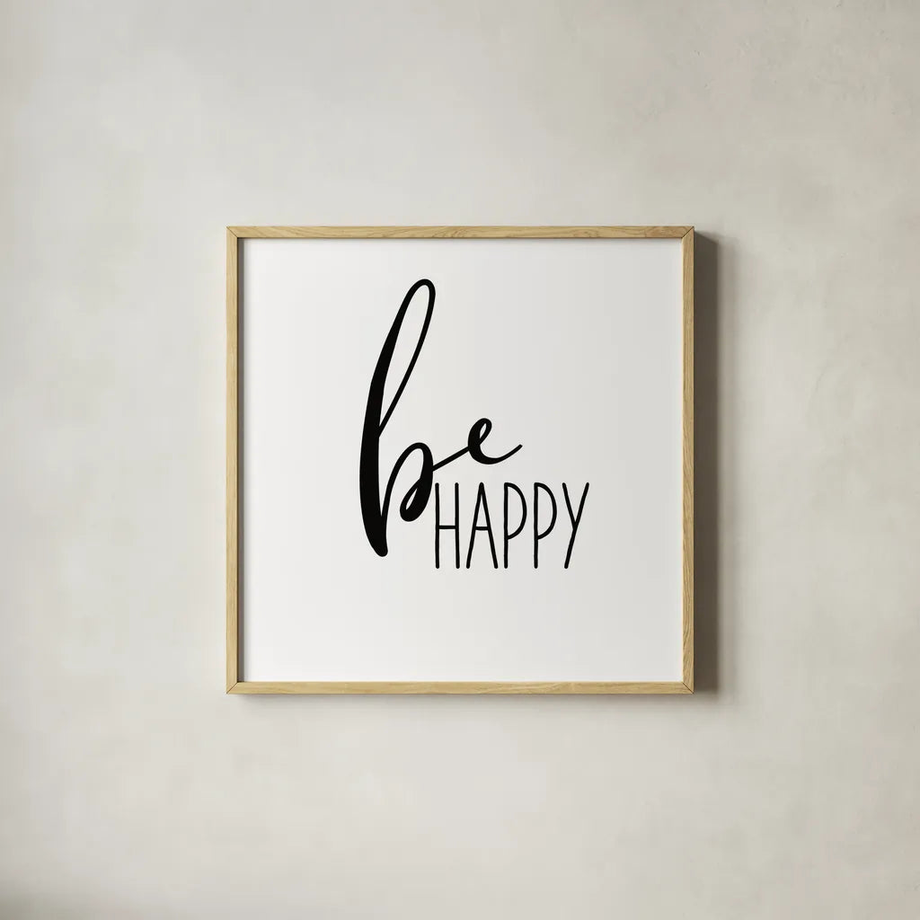 Be Happy by Wild Apple Portfolio. Shown in a natural wood glass frame for a timeless modern aesthetic. Available as an archival giclee rolled canvas, fine art paper, or poster print. SKU 59253a.
