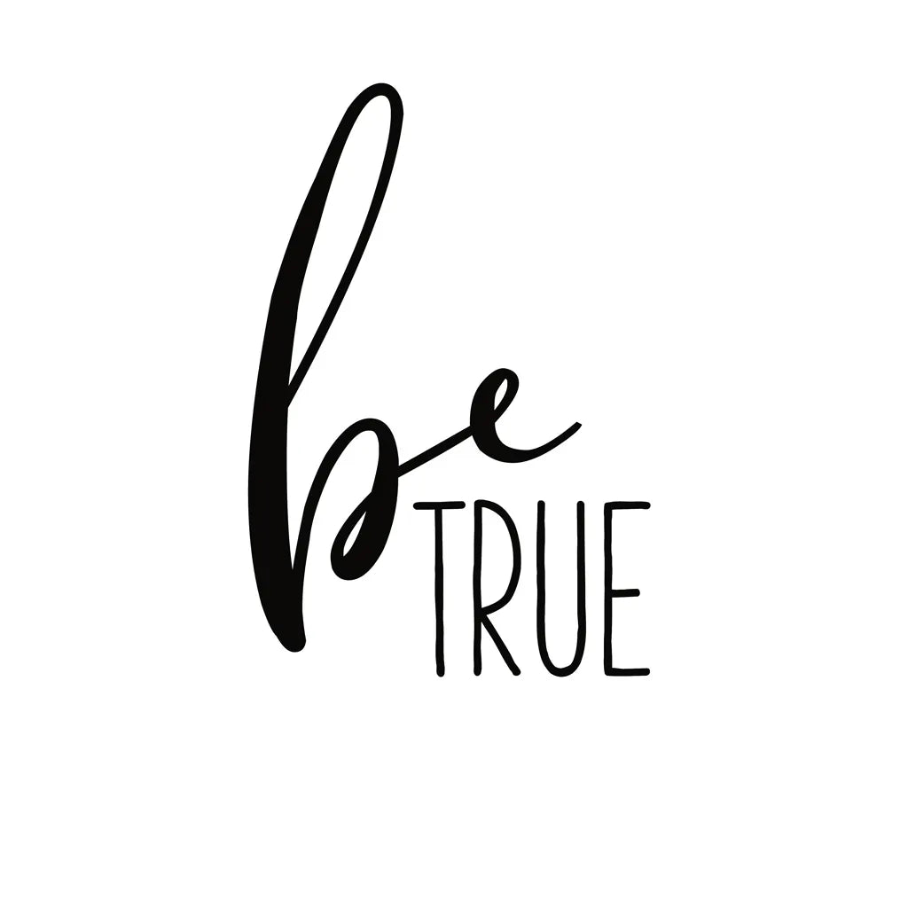 Be True by Wild Apple Portfolio. SKU 59252a. Archival Giclee Fine art print for wall decor.
