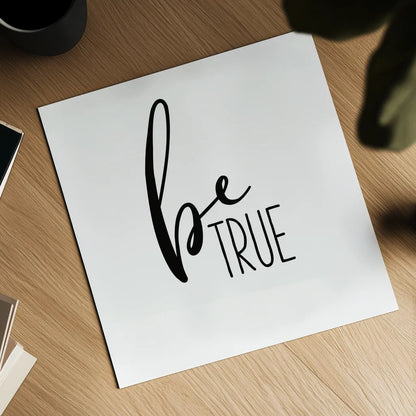 Be True by Wild Apple Portfolio. Shown as a detailed flat fine art print, highlighting archival giclee quality. Available as an archival giclee rolled canvas, fine art paper, or poster print. SKU 59252a.