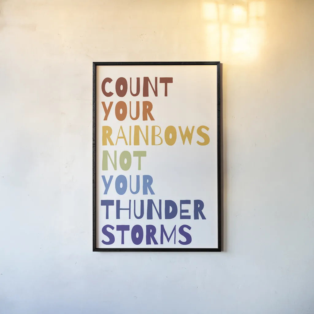 Count Your Rainbows Warm by Wild Apple Portfolio. shown as a paper print in a black flame. Available as a archival giclee rolled canvas, fine art paper, or poster print. SKU 69140h.