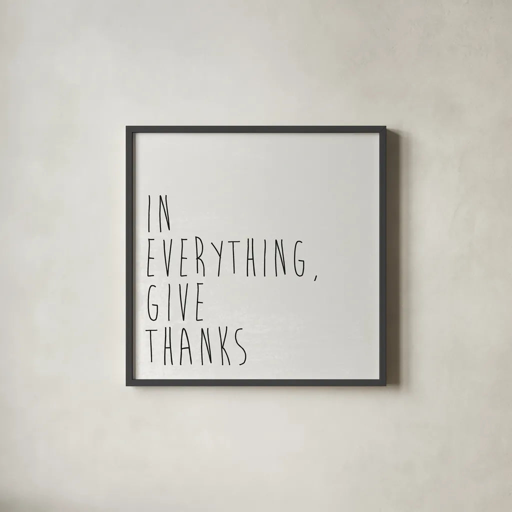 Give Thanks I by Wild Apple Portfolio. Shown in a sleek black glass frame for a contemporary gallery look. Available as an archival giclee rolled canvas, fine art paper, or poster print. SKU 68049a.