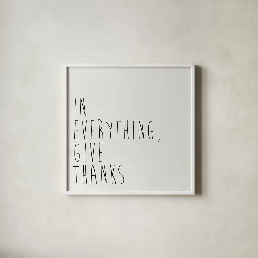 Give Thanks I by Wild Apple Portfolio. Shown in a crisp white glass frame for a clean and minimalist style. Available as an archival giclee rolled canvas, fine art paper, or poster print. SKU 68049a.
