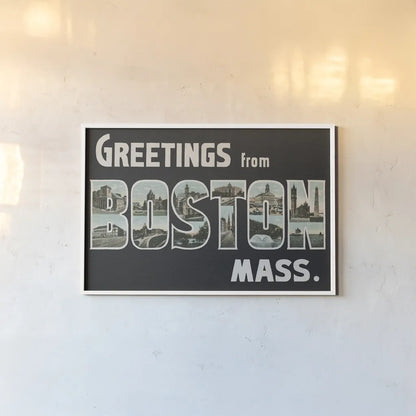 Greetings from Boston by Wild Apple Portfolio. shown as a paper print in a white frame. Available as a archival giclee rolled canvas, fine art paper, or poster print. SKU 89471i.