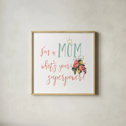 Harriet Floral Mom Inspiration II by Wild Apple Portfolio. Shown in a natural wood glass frame for a timeless modern aesthetic. Available as an archival giclee rolled canvas, fine art paper, or poster print. SKU 57246a.