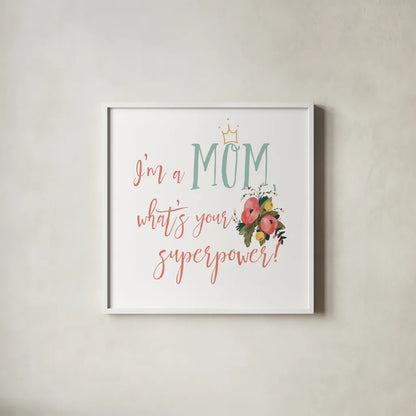 Harriet Floral Mom Inspiration II by Wild Apple Portfolio. Shown in a crisp white glass frame for a clean and minimalist style. Available as an archival giclee rolled canvas, fine art paper, or poster print. SKU 57246a.