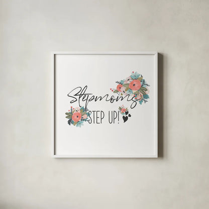 Harriet Floral Stepmom Inspiration II by Wild Apple Portfolio. Shown in a crisp white glass frame for a clean and minimalist style. Available as an archival giclee rolled canvas, fine art paper, or poster print. SKU 57254a.