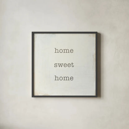 Home Sweet Home I by Wild Apple Portfolio. Shown in a sleek black glass frame for a contemporary gallery look. Available as an archival giclee rolled canvas, fine art paper, or poster print. SKU 46894a.