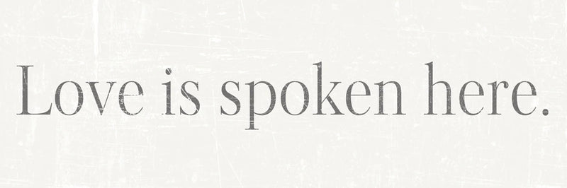 Love is Spoken Here by Wild Apple Portfolio