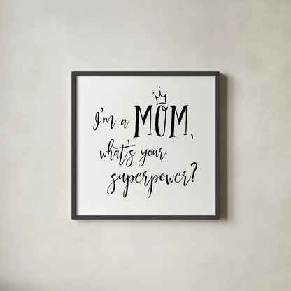 Mom Inspiration II by Wild Apple Portfolio. Shown in a sleek black glass frame for a contemporary gallery look. Available as an archival giclee rolled canvas, fine art paper, or poster print. SKU 54321a.
