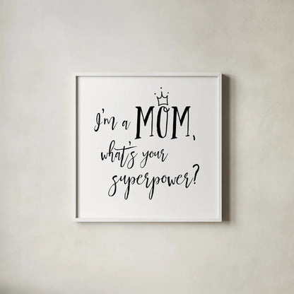 Mom Inspiration II by Wild Apple Portfolio. Shown in a crisp white glass frame for a clean and minimalist style. Available as an archival giclee rolled canvas, fine art paper, or poster print. SKU 54321a.