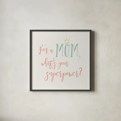 Mom Inspiration II Color by Wild Apple Portfolio. Shown in a sleek black glass frame for a contemporary gallery look. Available as an archival giclee rolled canvas, fine art paper, or poster print. SKU 54609a.