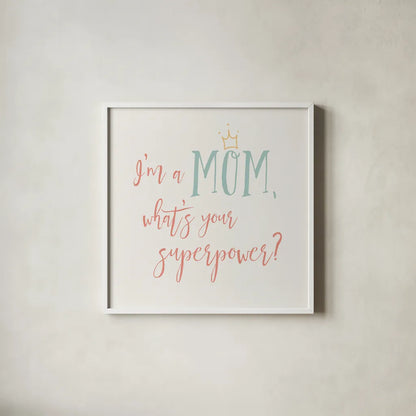 Mom Inspiration II Color by Wild Apple Portfolio. Shown in a crisp white glass frame for a clean and minimalist style. Available as an archival giclee rolled canvas, fine art paper, or poster print. SKU 54609a.