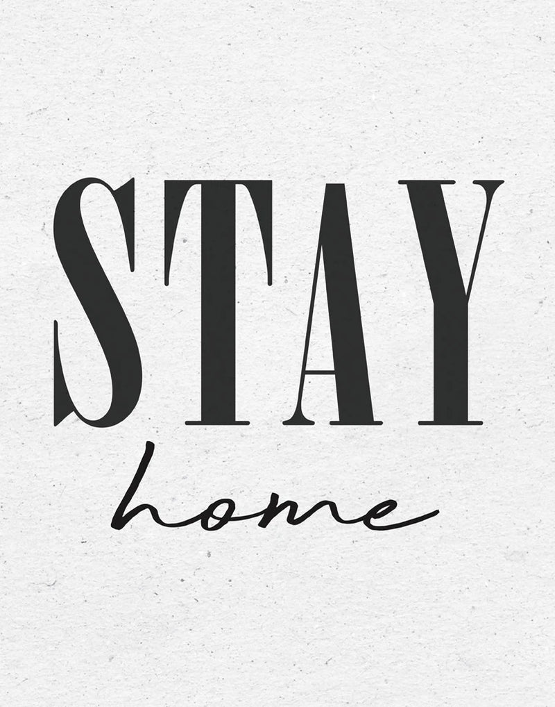 Stay Home by Wild Apple Portfolio